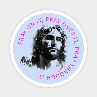 Pray On It Magnet